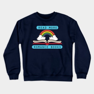 Read more romance books Crewneck Sweatshirt